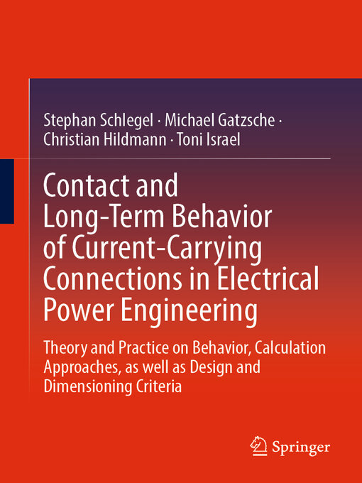 Title details for Contact and Long-Term Behavior of Current-Carrying Connections in Electrical Power Engineering by Stephan Schlegel - Available
